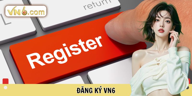 Đăng Ký VN6 Nhận Ưu Đãi Khủng Cho Thành Viên Mới 2026 - WINMEADOW