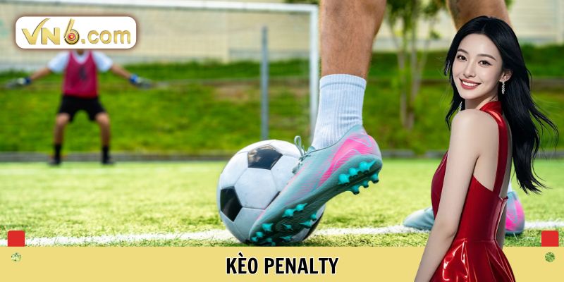 Bí Kíp Giúp Bạn Soi Kèo Penalty Tại VN6 Thắng Lớn Mỗi Ngày - WINMEADOW