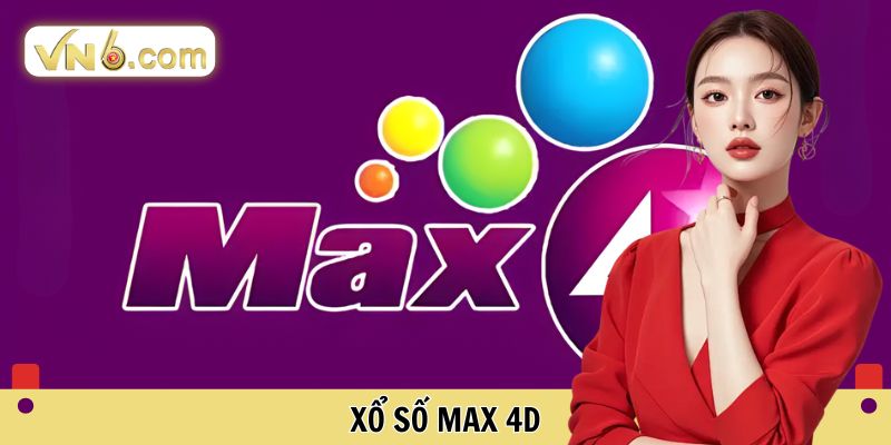 Tham Gia Xổ Số Max 4D Rinh Ngay Tiền Thưởng Cực Lớn - WINMEADOW